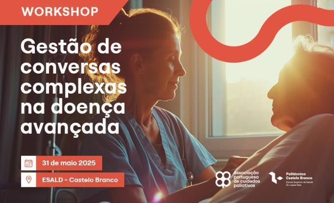 Workshop "Gestão de conversas complexas na doença avançada" | 2ª Edição