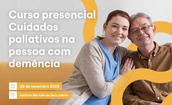 Curso presencial "Cuidados paliativos na pessoa com demência"