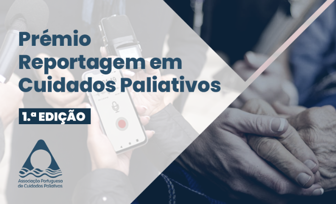Aberto o período de candidaturas ao 1º Prémio Reportagem em Cuidados Paliativos