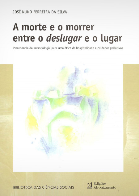 A Morte e o Morrer, entre o Lugar e o Deslugar