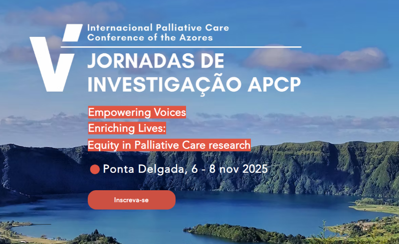 V Jornadas de Investigação APCP & I Jornadas Internacionais de Cuidados Paliativos dos Açores