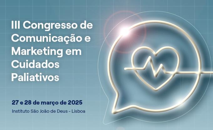 III Congresso de Comunicação e Marketing em Cuidados Paliativos