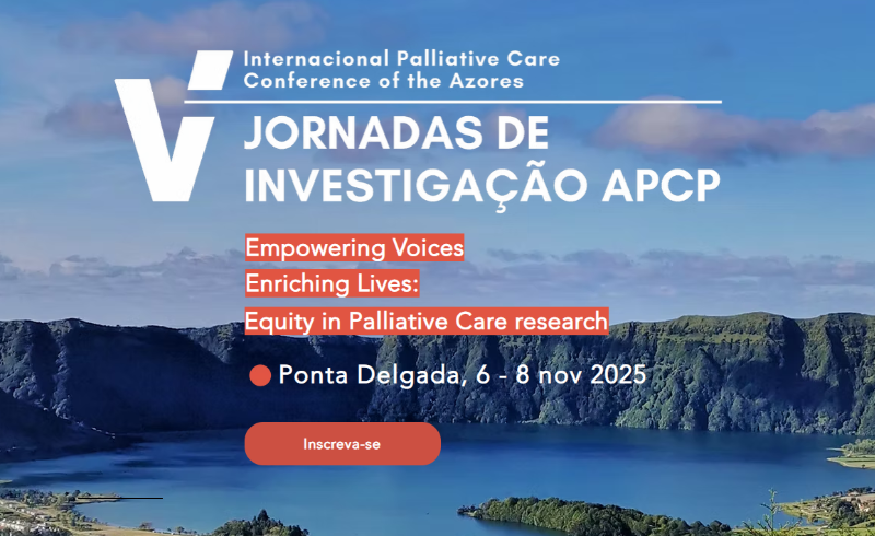 V Jornadas de Investigação APCP & I Jornadas Internacionais de Cuidados Paliativos dos Açores